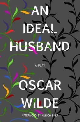 An Ideal Husband (Warbler Classics) - Oscar Wilde