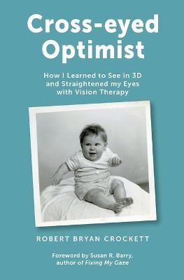 Cross-eyed Optimist - Robert Crockett