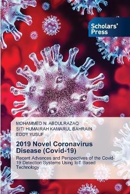 2019 Novel Coronavirus Disease (Covid-19) - Mohammed N Abdulrazaq, SITI HUMAIRAH KAMARUL BAHRAIN, EDDY YUSUF