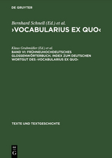 Frühneuhochdeutsches Glossenwörterbuch. Index zum deutschen Wortgut des ›Vocabularius Ex quo‹ - 