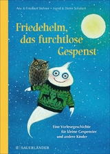 Friedehelm, das furchtlose Gespenst -  Anu Stohner,  Friedbert Stohner