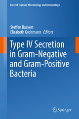 Type IV Secretion in Gram-Negative and Gram-Positive Bacteria - 