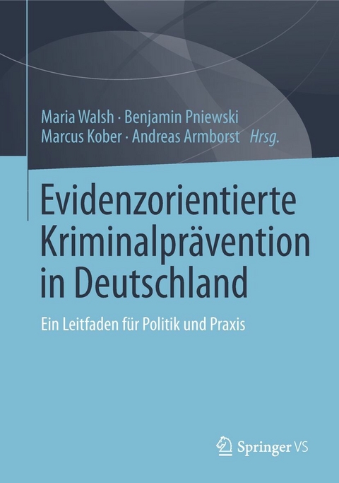 Evidenzorientierte Kriminalprävention in Deutschland - 