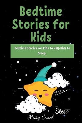 B&#1077;dtim&#1077; Stori&#1077;s for Kids ( series ) - Mary Carol