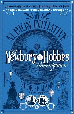 The Albion Initiative: A Newbury & Hobbes Investigation - George Mann