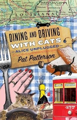 Dining and Driving with Cats - Pat Patterson