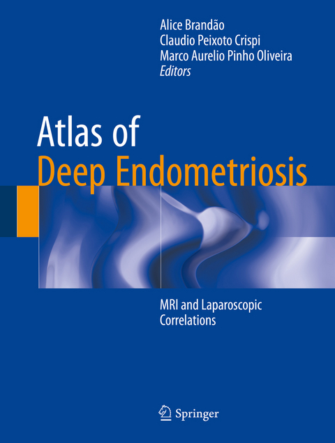 Atlas of Deep Endometriosis - 