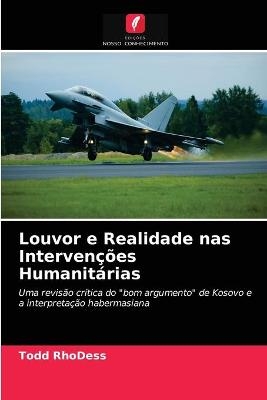 Louvor e Realidade nas Intervenções Humanitárias - Todd RhoDess