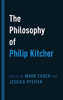The Philosophy of Philip Kitcher - 