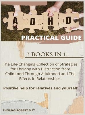 ADHD Practical Guide - Thomas Robert Mft