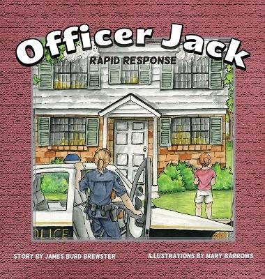 Officer Jack - Book 3 - Rapid Response - James Burd Brewster