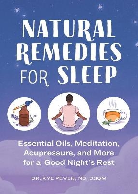 Natural Remedies for Sleep - Dr Kye Peven