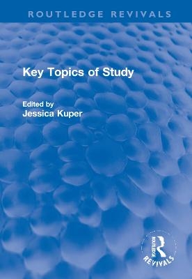 Key Topics of Study - 