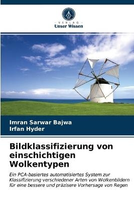 Bildklassifizierung von einschichtigen Wolkentypen - Imran Sarwar Bajwa, Irfan Hyder