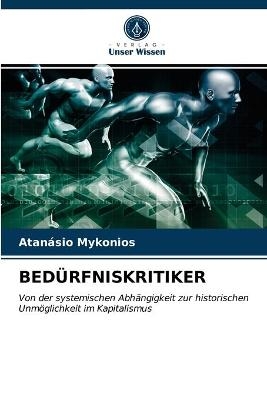 Bedürfniskritiker - Atanásio Mykonios