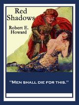 Red Shadows -  Robert E. Howard