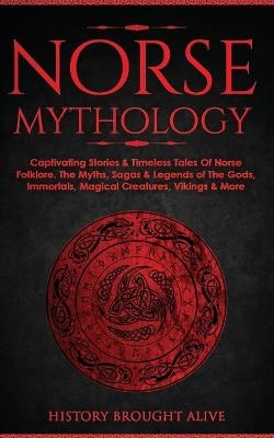 Norse Mythology - History Brought Alive