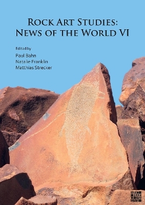 Rock Art Studies: News of the World VI - 