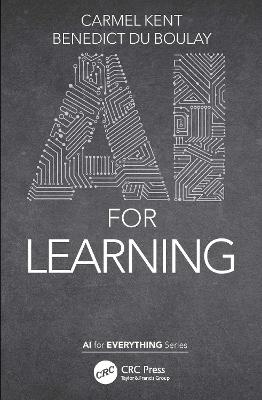 AI for Learning - Carmel Kent, Benedict Du Boulay