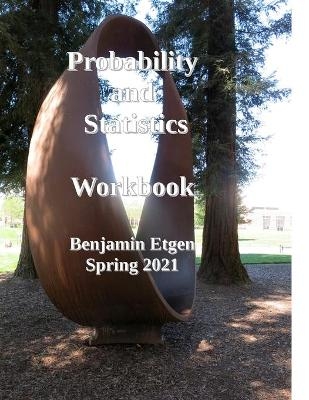 Probability And Statistics Workbook (With ISBN) - Benjamin Etgen