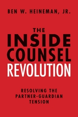 Inside Counsel Revolution -  Ben W. Heineman Jr.