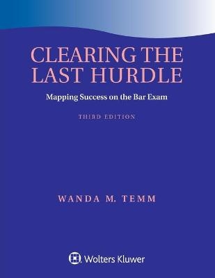 Clearing the Last Hurdle - Wanda M Temm