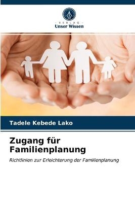 Zugang für Familienplanung - Tadele Kebede Lako
