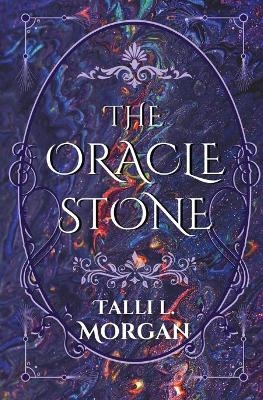 The Oracle Stone - Talli Morgan