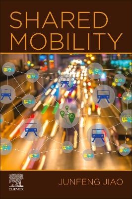 Shared Mobility - Junfeng Jiao