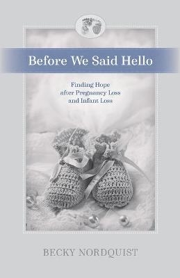 Before We Said Hello - Becky Nordquist