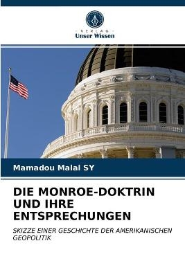 Die Monroe-Doktrin Und Ihre Entsprechungen - Mamadou Malal SY