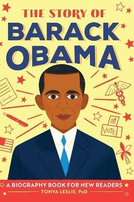 The Story of Barack Obama - Tonya Leslie