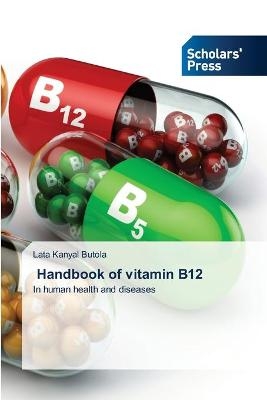 Handbook of vitamin B12 - Lata Kanyal Butola