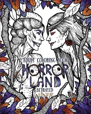 Adult Coloring Book Horror Land - A M Shah