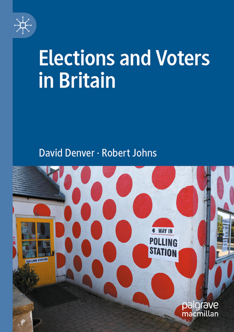 Elections and Voters in Britain - David Denver, Robert Johns