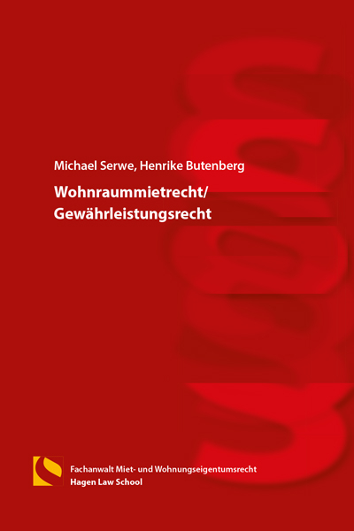 Wohnraummietrecht/Gewährleistungsrecht - Michael Serwe, Henrike Butenberg