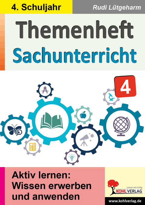 Themenheft Sachunterricht / Klasse 4 - Rudi Lütgeharm