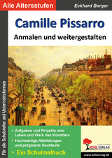 Camille Pissarro ... anmalen und weitergestalten - Eckhard Berger