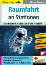 Raumfahrt an Stationen / Grundschule - Marion Brugger