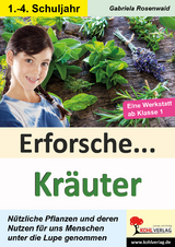 Erforsche Kräuter - Gabriela Rosenwald