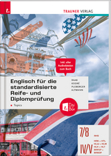 Englisch für die standardisierte Reife- und Diplomprüfung - Topics 7/8 AHS, IV-V HAK/HTL/HLW/HLM/HLK/HLT + TRAUNER-DigiBox - Raab, Gabriele; Kodre, Christina; Ploberger, Rubina; Altmann, Barbara