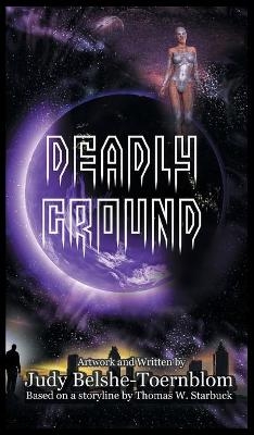 Deadly Ground - Thomas W Starbuck