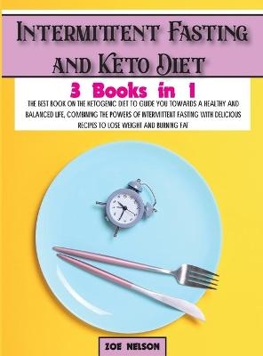 Intermittent Fasting and Keto Diet - Zoe Nelson