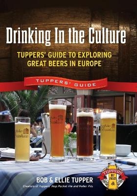 Drinking In the Culture - Bob Tupper, Ellie Tupper