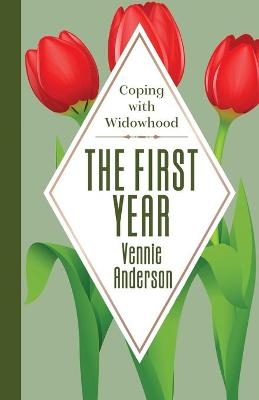 The First Year - Vennie Anderson