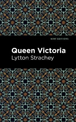 Queen Victoria - Lytton Strachey