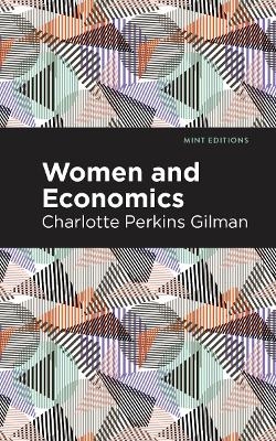 Women and Economics - Charlotte Perkins Gilman