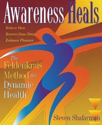 Awareness Heals - Stephen Shafarman