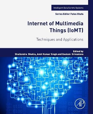 Internet of Multimedia Things (IoMT) - 