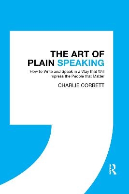 The Art of Plain Speaking - Charlie Corbett